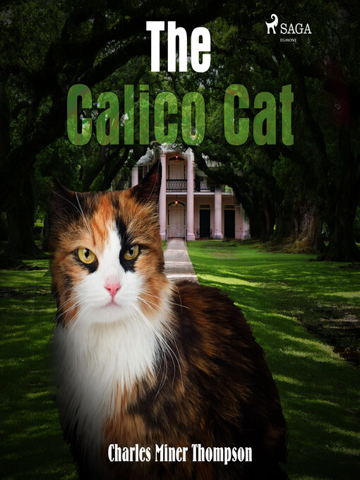 Title details for The Calico Cat by Charles Miner Thompson - Wait list